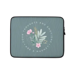 Your thoughts and emotions are a magnet Laptop Sleeve